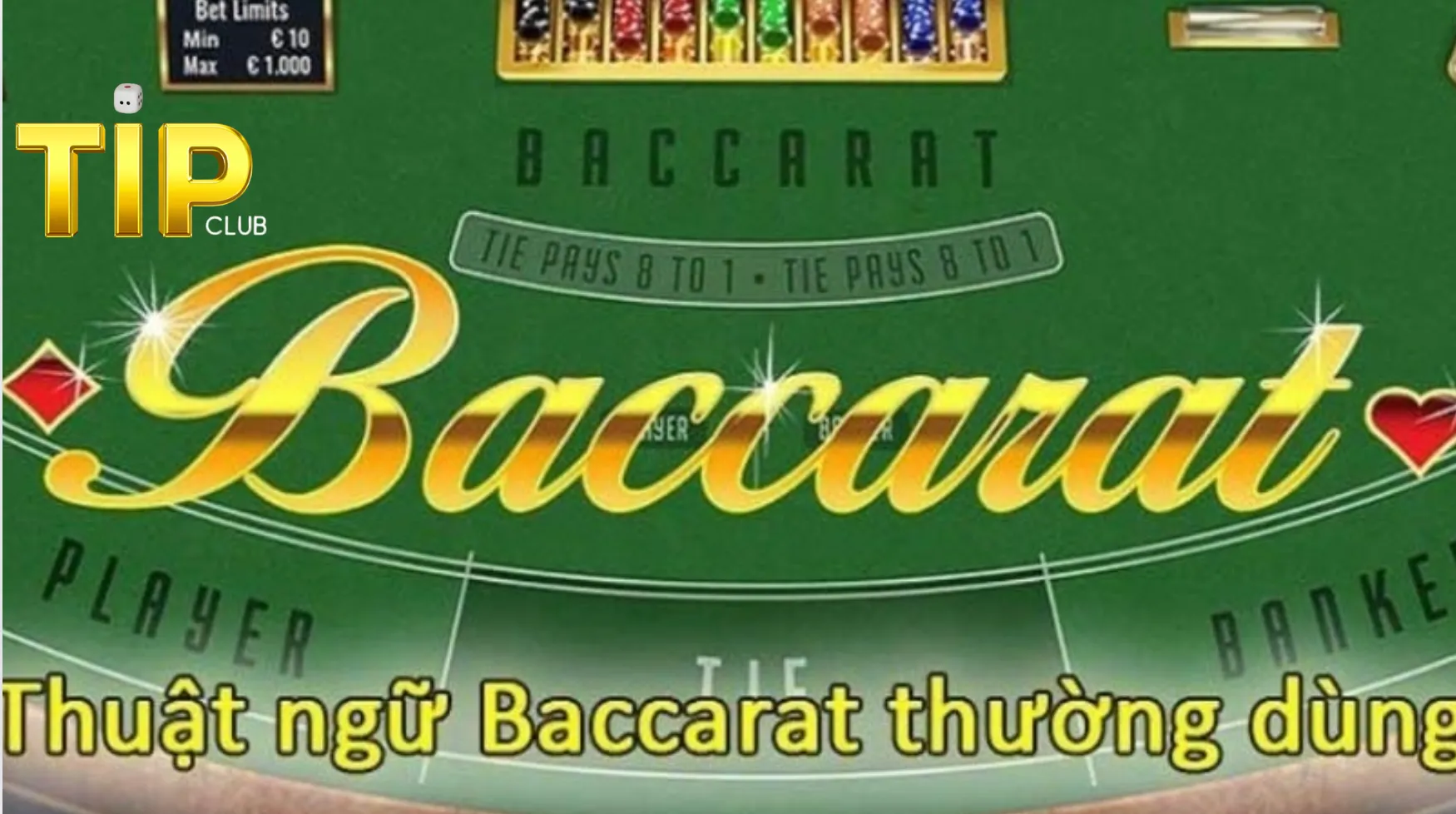 Chú ý thuật ngữ thường dùng trong game Baccarat Chú ý thuật ngữ thường dùng trong game Baccarat