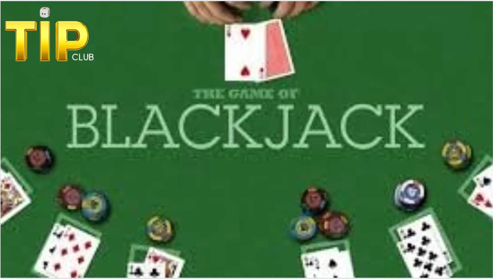 Tựa Game được nhiều người yêu thích - Blackjack Tựa Game được nhiều người yêu thích - Blackjack